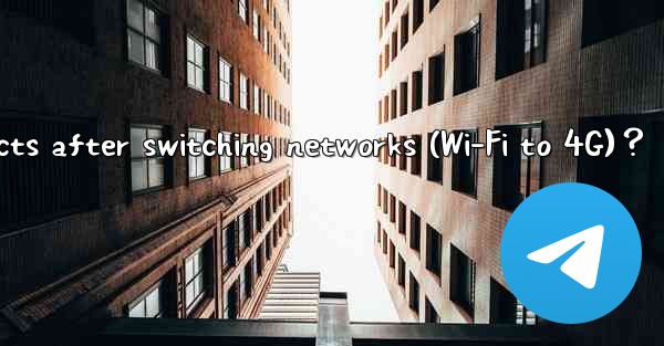 What to do if Telegram disconnects after switching networks 