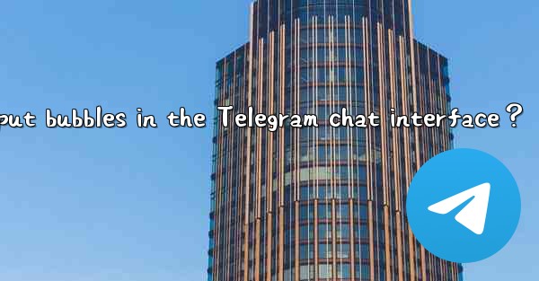 How to enable or disable input bubbles in the Telegram chat 