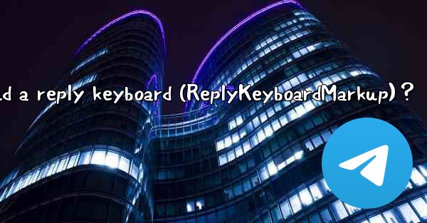 How to make my Telegram bot send a reply keyboard (ReplyKeyb