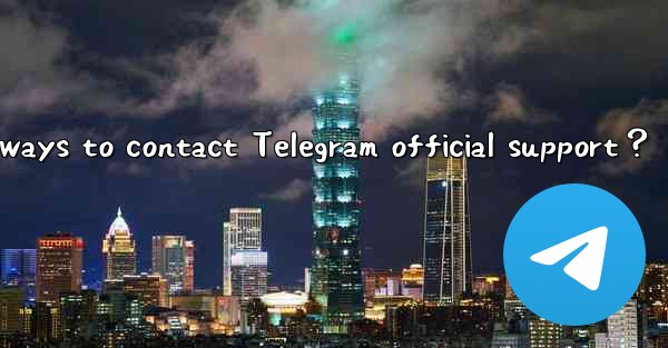 What are effective ways to contact Telegram official support