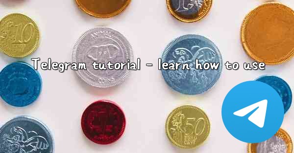 Telegram tutorial – learn how to use