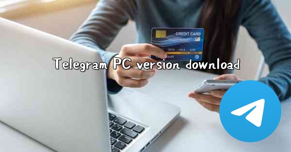 Telegram PC version download