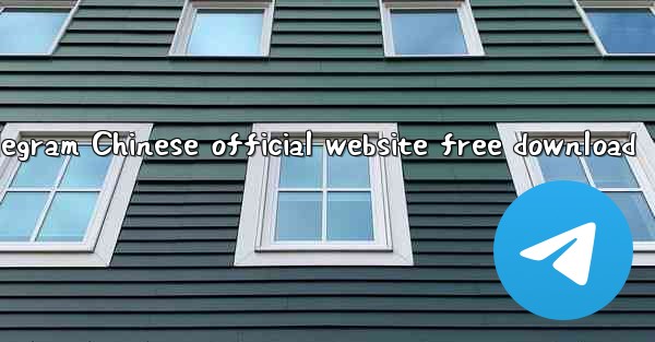 <b>Telegram Chinese official website free download</b>